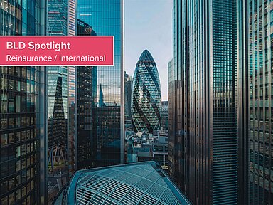BLD Spotlight – Blick in den Londoner Markt: (Keine) Abstimmung mit dem Mit- oder Rückversicherer?
